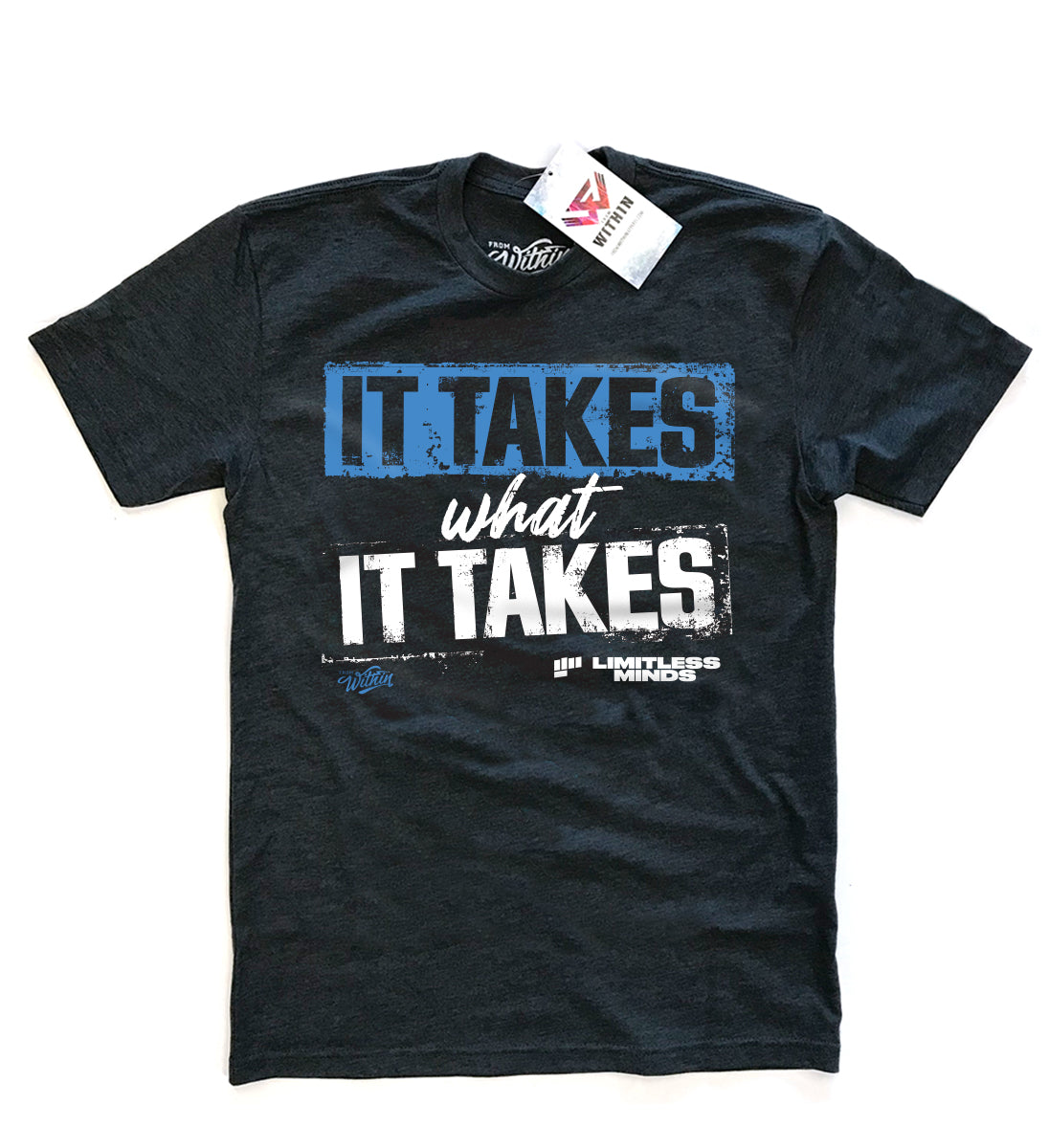 It Takes What It Takes T shirt - Blue