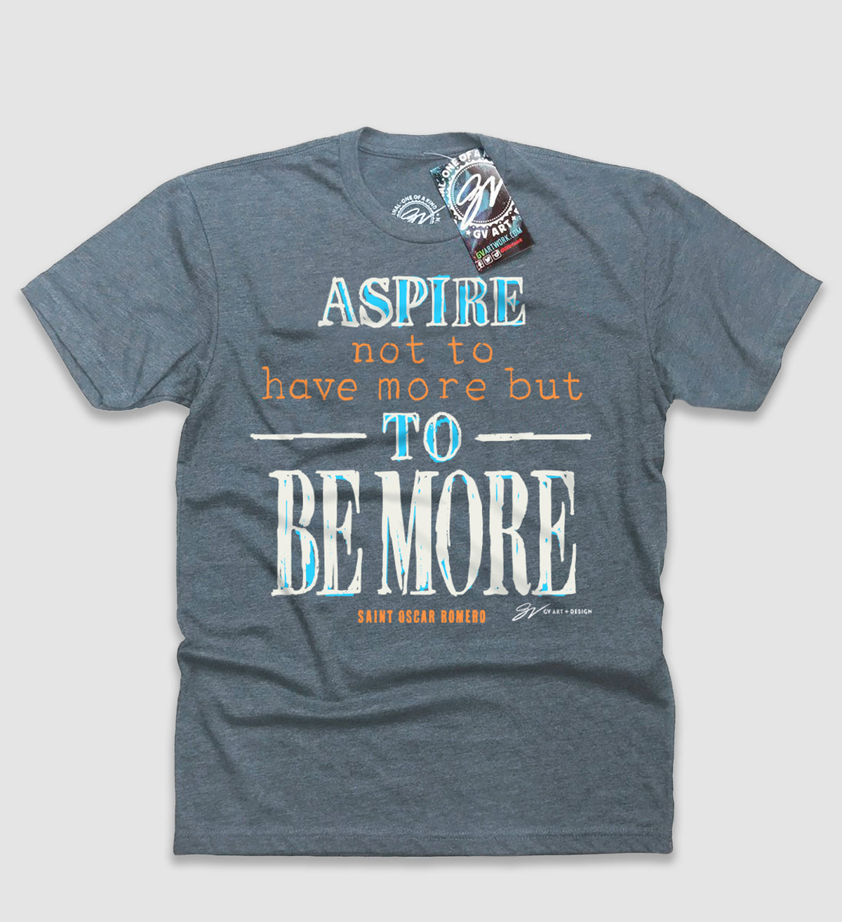 Aspire To Be More Tshirt