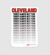 There's Always Next Year Sticker