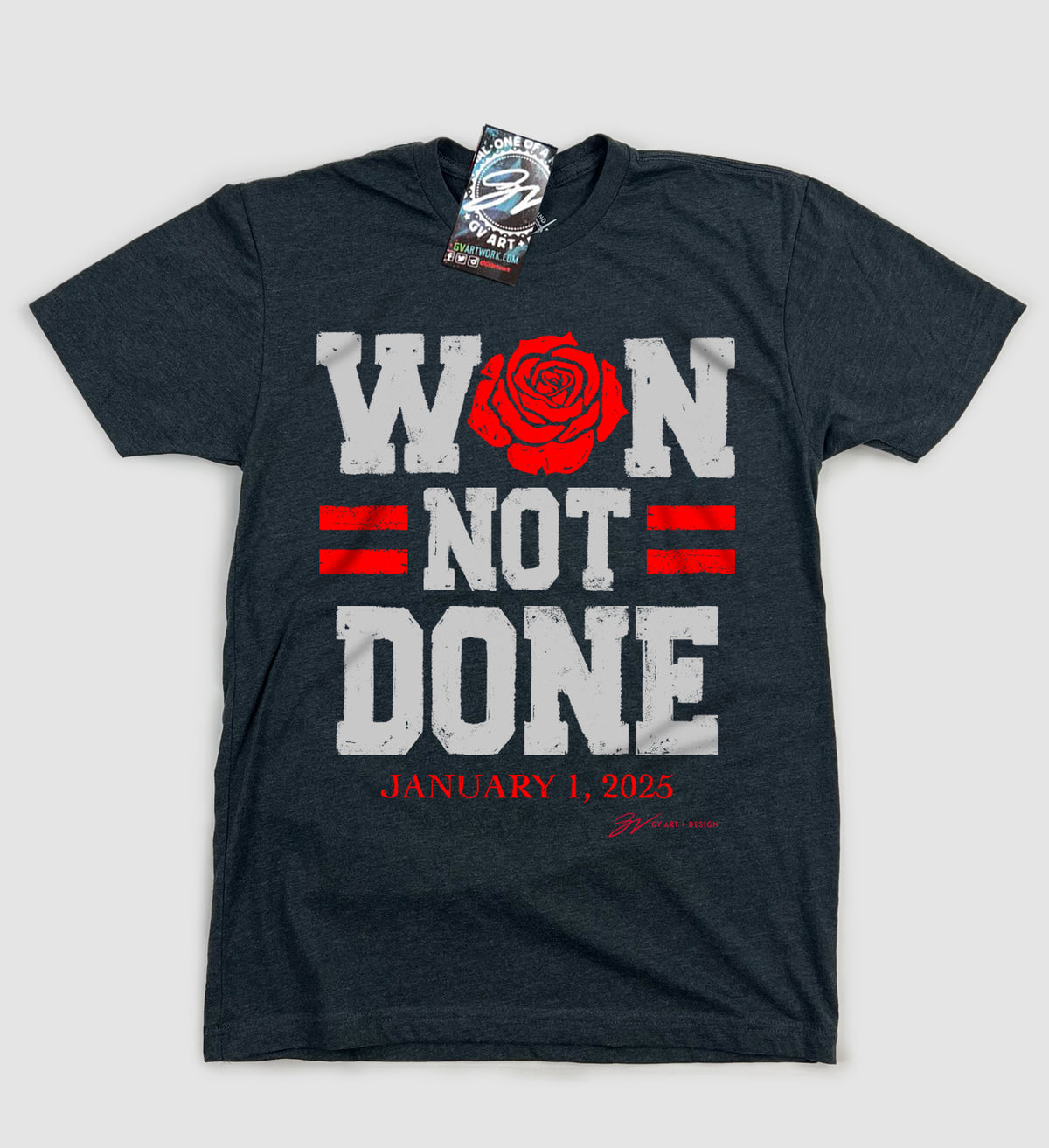 Won Not Done Commemorative Roses T shirt