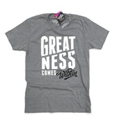 Greatness Comes "From Within" T-Shirt