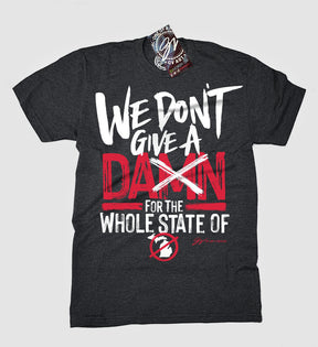 We Don't Give A Damn For The Whole State Of Xichigan T shirt